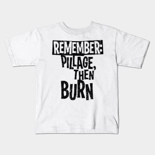 REMEMBER THIS Kids T-Shirt